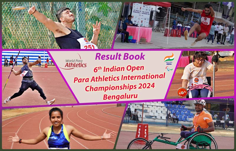 Result Book – sixth Indian Open Para Athletics International Championships 2024 Bengaluru (360taazanews.com)