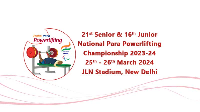 twenty first Senior & sixteenth Junior National Para Powerlifting Championship 2023-24 (360taazanews.com)
